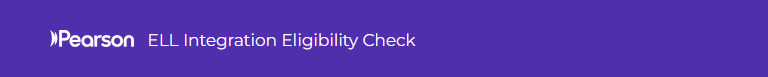 ELL Integration Eligibility Check